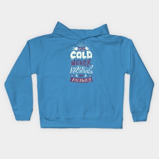 Cold Never Bothered Me Anyway Kids Hoodie